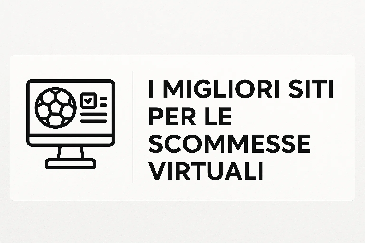 I migliori siti per le scommesse virtuali